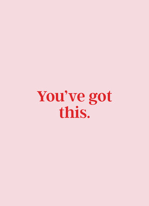 You've got this.